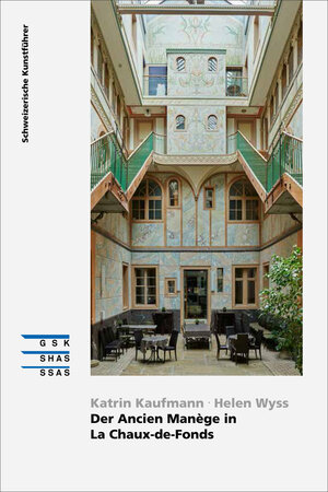 Buchcover Der Ancien Manège in La Chaux-de-Fonds | Helen Wyss | EAN 9783037973165 | ISBN 3-03797-316-1 | ISBN 978-3-03797-316-5