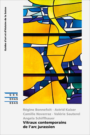 Buchcover Vitraux contemporains de l’arc jurassien | Angela Schiffhauer | EAN 9783037973585 | ISBN 3-03797-358-7 | ISBN 978-3-03797-358-5