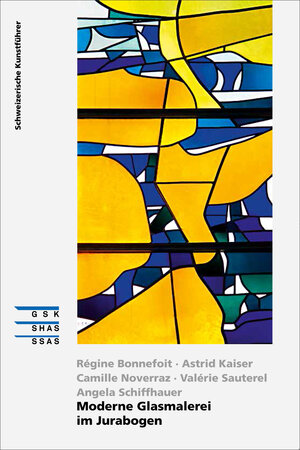 Buchcover Moderne Glasmalerei im Jurabogen | Angela Schiffhauer | EAN 9783037973592 | ISBN 3-03797-359-5 | ISBN 978-3-03797-359-2