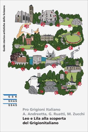 Buchcover Leo e Lila alla scoperta del Grigionitaliano | A. Andreetta | EAN 9783037973738 | ISBN 3-03797-373-0 | ISBN 978-3-03797-373-8