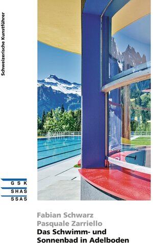 Buchcover Das Schwimm- und Sonnenbad in Adelboden | Fabian Schwarz, Pasquale Zarriello | EAN 9783037976036 | ISBN 3-03797-603-9 | ISBN 978-3-03797-603-6
