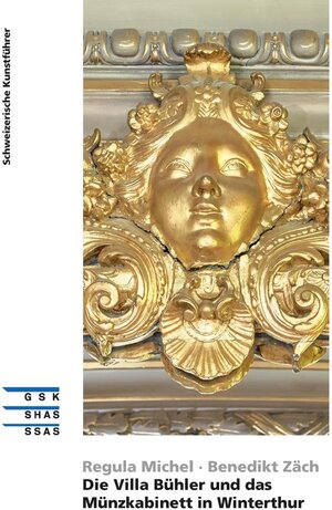 Buchcover Die Villa Bühler und das Münzkabinett in Winterthur | Benedikt Zäch, Regula Michel | EAN 9783037976852 | ISBN 3-03797-685-3 | ISBN 978-3-03797-685-2