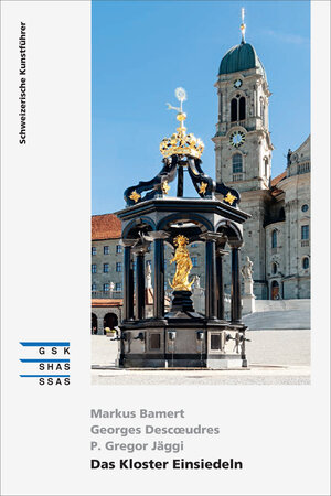 Buchcover Das Kloster Einsiedeln | Markus Bamert | EAN 9783037977750 | ISBN 3-03797-775-2 | ISBN 978-3-03797-775-0