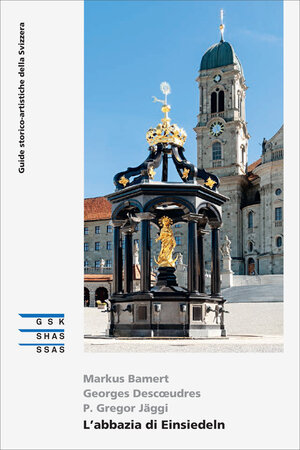 Buchcover L’abbazia di Einsiedeln | Markus Bamert | EAN 9783037977842 | ISBN 3-03797-784-1 | ISBN 978-3-03797-784-2