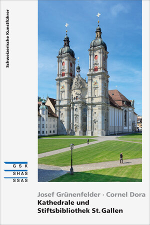Buchcover Kathedrale und Stiftsbibliothek St. Gallen | Josef Grünenfelder | EAN 9783037978733 | ISBN 3-03797-873-2 | ISBN 978-3-03797-873-3