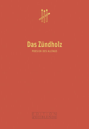 Buchcover Das Zündholz | Helmut Stabe | EAN 9783038000105 | ISBN 3-03800-010-8 | ISBN 978-3-03800-010-5