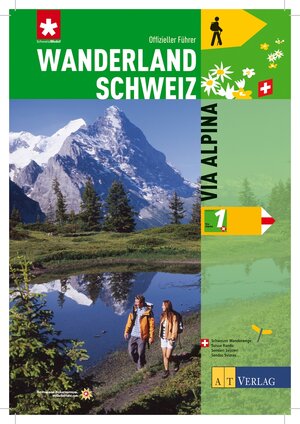 Buchcover Wanderland Schweiz Bd. 1 - Via Alpina | Guido Gisler | EAN 9783038003687 | ISBN 3-03800-368-9 | ISBN 978-3-03800-368-7