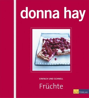 Buchcover Früchte - Einfach und schnell | Donna Hay | EAN 9783038003953 | ISBN 3-03800-395-6 | ISBN 978-3-03800-395-3