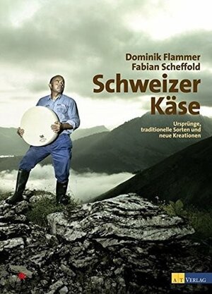 Buchcover Schweizer Käse | Dominik Flammer | EAN 9783038004745 | ISBN 3-03800-474-X | ISBN 978-3-03800-474-5