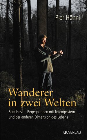 Buchcover Wanderer in zwei Welten | Pier Hänni | EAN 9783038004905 | ISBN 3-03800-490-1 | ISBN 978-3-03800-490-5