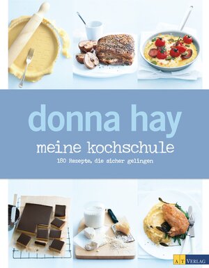 Buchcover Meine Kochschule | Donna Hay | EAN 9783038006770 | ISBN 3-03800-677-7 | ISBN 978-3-03800-677-0