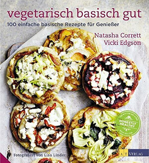 Buchcover Vegetarisch basisch gut | Vicki Edgson | EAN 9783038007029 | ISBN 3-03800-702-1 | ISBN 978-3-03800-702-9