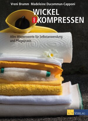 Buchcover Wickel und Kompressen - eBook | Madeleine Ducommun-Capponi | EAN 9783038007081 | ISBN 3-03800-708-0 | ISBN 978-3-03800-708-1