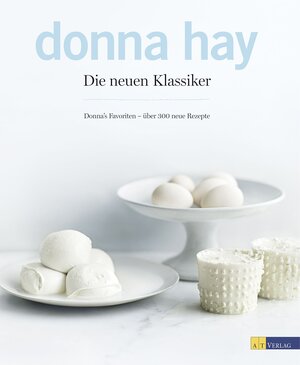 Buchcover Die neuen Klassiker | Donna Hay | EAN 9783038008255 | ISBN 3-03800-825-7 | ISBN 978-3-03800-825-5