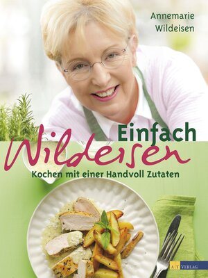 Buchcover Einfach WILDEISEN | Annemarie Wildeisen | EAN 9783038008798 | ISBN 3-03800-879-6 | ISBN 978-3-03800-879-8