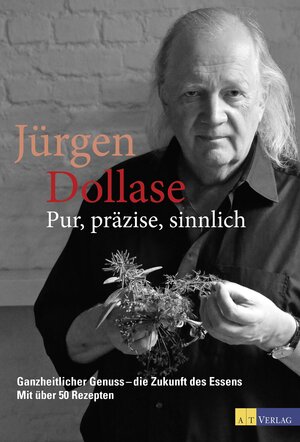 Buchcover Pur, präzise, sinnlich | Jürgen Dollase | EAN 9783038009320 | ISBN 3-03800-932-6 | ISBN 978-3-03800-932-0