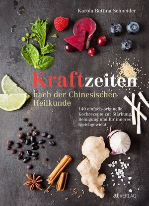 Buchcover Kraftzeiten nach der Chinesischen Heilkunde | Karola Bettina Schneider | EAN 9783038009467 | ISBN 3-03800-946-6 | ISBN 978-3-03800-946-7