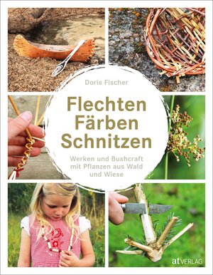 Buchcover Flechten, Färben, Schnitzen | Doris Fischer | EAN 9783038009559 | ISBN 3-03800-955-5 | ISBN 978-3-03800-955-9