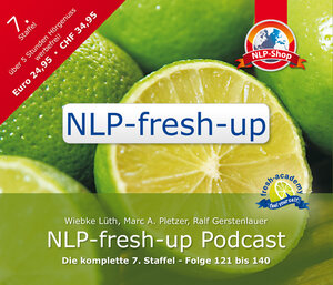 Buchcover NLP-fresh-up Podcast 7. Staffel, Folge 121 - 140, (MP3-Audio-Datei) | Wiebke Lüth | EAN 9783038040217 | ISBN 3-03804-021-5 | ISBN 978-3-03804-021-7