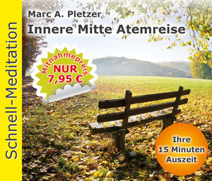 Buchcover Schnellmeditation: Innere Mitte Atemreise (Audio-CD) | Marc A. Pletzer | EAN 9783038040729 | ISBN 3-03804-072-X | ISBN 978-3-03804-072-9