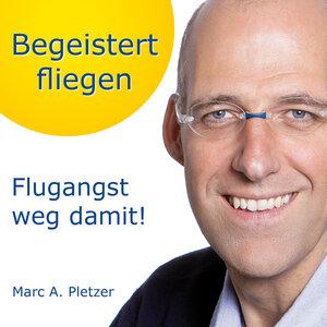 Buchcover Begeistert fliegen | Marc. A. Pletzer | EAN 9783038045182 | ISBN 3-03804-518-7 | ISBN 978-3-03804-518-2