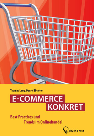 Buchcover E-COMMERCE KONKRET | Thomas Lang | EAN 9783038050001 | ISBN 3-03805-000-8 | ISBN 978-3-03805-000-1
