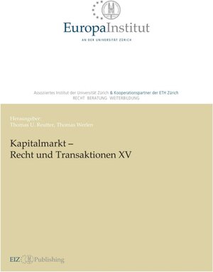 Buchcover Kapitalmarkt – Recht und Transaktionen XV  | EAN 9783038053507 | ISBN 3-03805-350-3 | ISBN 978-3-03805-350-7