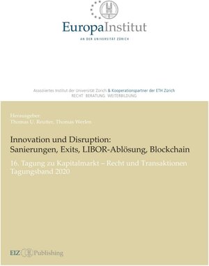 Buchcover Innovation und Disruption: Sanierungen, Exits, LIBOR-Ablösung und Blockchain  | EAN 9783038054016 | ISBN 3-03805-401-1 | ISBN 978-3-03805-401-6