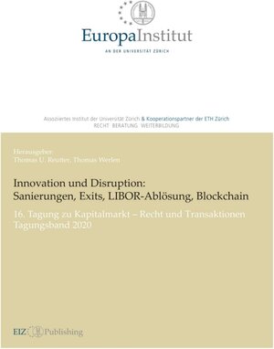 Buchcover Innovation und Disruption: Sanierungen, Exits, LIBOR-Ablösung und Blockchain  | EAN 9783038054306 | ISBN 3-03805-430-5 | ISBN 978-3-03805-430-6