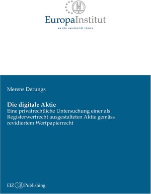 Buchcover Die digitale Aktie | Merens Derungs | EAN 9783038056447 | ISBN 3-03805-644-8 | ISBN 978-3-03805-644-7