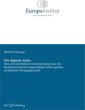 Buchcover Die digitale Aktie | Merens Derungs | EAN 9783038056454 | ISBN 3-03805-645-6 | ISBN 978-3-03805-645-4