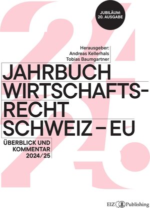 Buchcover Jahrbuch Wirtschaftsrecht Schweiz – EU | Tobias Baumgartner | EAN 9783038057888 | ISBN 3-03805-788-6 | ISBN 978-3-03805-788-8