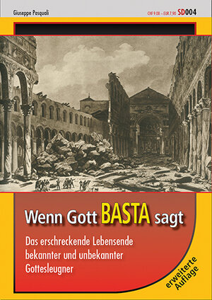 Buchcover Wenn Gott BASTA sagt | Giuseppe Pasquali | EAN 9783038060048 | ISBN 3-03806-004-6 | ISBN 978-3-03806-004-8