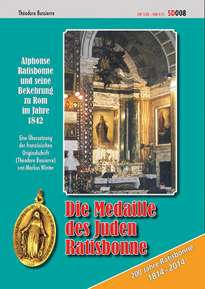 Buchcover Die Medaille des Juden Ratisbonne | Marie Theodore de Bussierre | EAN 9783038060086 | ISBN 3-03806-008-9 | ISBN 978-3-03806-008-6