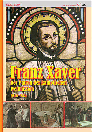 Buchcover Franz Xaver | Niklaus Greff | EAN 9783038060468 | ISBN 3-03806-046-1 | ISBN 978-3-03806-046-8