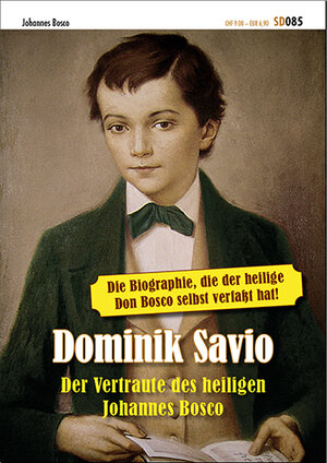 Buchcover Dominik Savio | Johannes Bosco | EAN 9783038060857 | ISBN 3-03806-085-2 | ISBN 978-3-03806-085-7