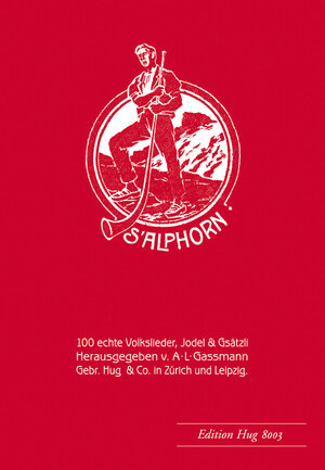 Buchcover Alphorn op. 18 - 100 echte Volkslieder,  | EAN 9783038070788 | ISBN 3-03807-078-5 | ISBN 978-3-03807-078-8