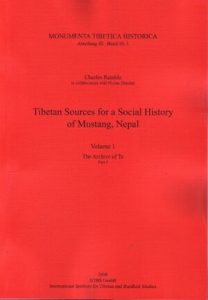 Buchcover Tibetan Sources for a Social History of Mustang, Nepal. Vol. I. The Archive of Te | Charles Ramble | EAN 9783038090687 | ISBN 3-03809-068-9 | ISBN 978-3-03809-068-7