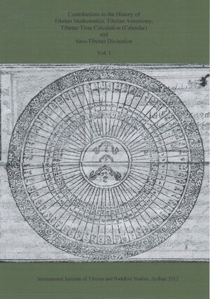 Buchcover Contributions to the History of Tibetan Mathematics, Tibetan Astronomy, Tibetan Time Calculation (Calendar) and Sino-Tibetan Divination | EAN 9783038091004 | ISBN 3-03809-100-6 | ISBN 978-3-03809-100-4