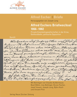 Buchcover Alfred Escher Briefe, Band 6 | Joseph Jung | EAN 9783038100348 | ISBN 3-03810-034-X | ISBN 978-3-03810-034-8