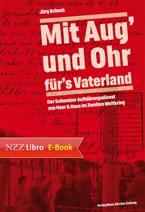 Buchcover Mit Aug’ und Ohr für’s Vaterland | Jürg Schoch | EAN 9783038100850 | ISBN 3-03810-085-4 | ISBN 978-3-03810-085-0