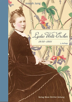 Buchcover Lydia Welti-Escher (1858–1891) | Joseph Jung | EAN 9783038101673 | ISBN 3-03810-167-2 | ISBN 978-3-03810-167-3