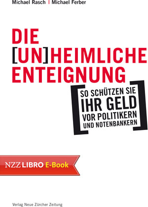 Buchcover Die (un)heimliche Enteignung | Michael Rasch | EAN 9783038102267 | ISBN 3-03810-226-1 | ISBN 978-3-03810-226-7