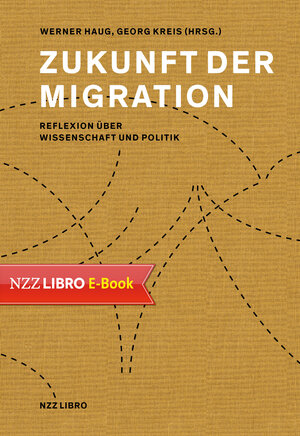 Buchcover Zukunft der Migration  | EAN 9783038103004 | ISBN 3-03810-300-4 | ISBN 978-3-03810-300-4