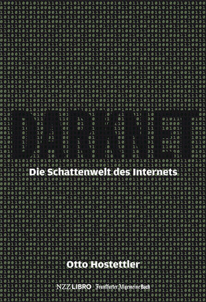 Buchcover Darknet | Otto Hostettler | EAN 9783038103028 | ISBN 3-03810-302-0 | ISBN 978-3-03810-302-8