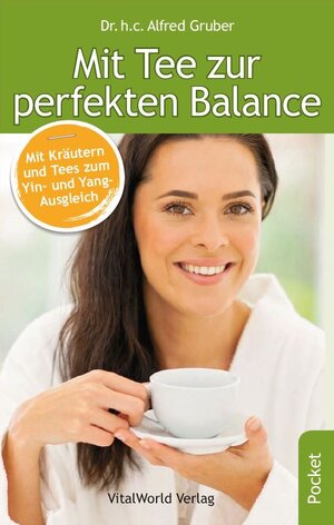 Buchcover Mit Tee zur perfekten Balance | Alfred Gruber | EAN 9783038125853 | ISBN 3-03812-585-7 | ISBN 978-3-03812-585-3