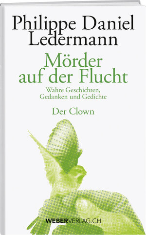Buchcover Mörder auf der Flucht | Philippe Daniel Ledermann | EAN 9783038182290 | ISBN 3-03818-229-X | ISBN 978-3-03818-229-0