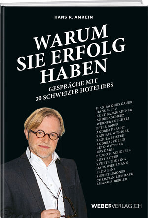 Buchcover Warum sie Erfolg haben | Hans R. Amrein | EAN 9783038182511 | ISBN 3-03818-251-6 | ISBN 978-3-03818-251-1