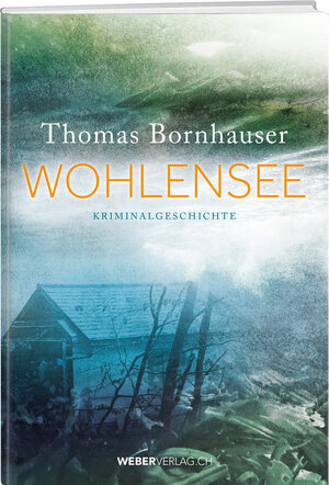 Buchcover Wohlensee | Thomas Bornhauser | EAN 9783038182801 | ISBN 3-03818-280-X | ISBN 978-3-03818-280-1