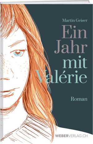 Buchcover Ein Jahr mit Valérie | Martin Geiser | EAN 9783038182863 | ISBN 3-03818-286-9 | ISBN 978-3-03818-286-3